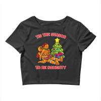 Tis The Season To Be Naughty Humping Gingerbread Love Couple Sweatshir Crop Top | Artistshot