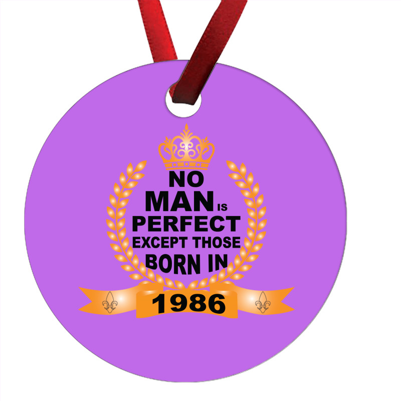 No Man Is Perfect Except Those Born In 1985 Ornament | Artistshot