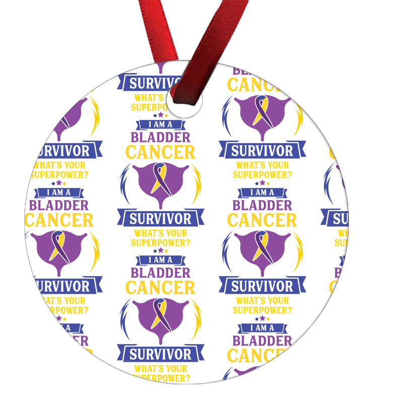 I Am A Bladder Cancer Survivor, What Is Your Superpower Ornament | Artistshot