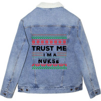 Trust Me I'm A Nurse Unisex Sherpa-lined Denim Jacket | Artistshot