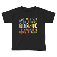 Guitaraholic Guitar Lovers Toddler T-shirt | Artistshot