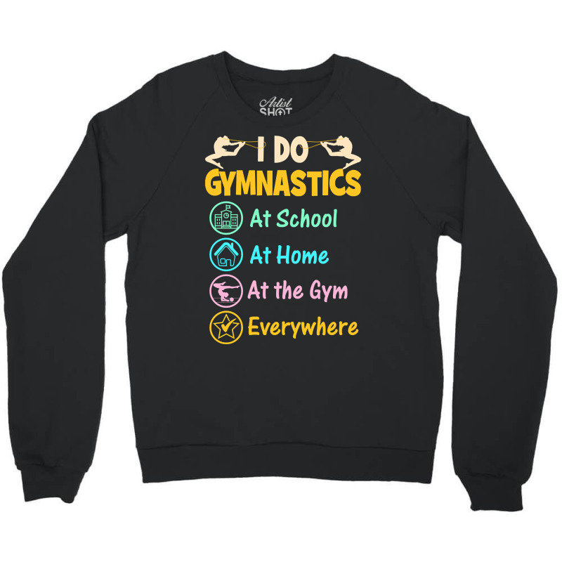 Gymnastics Shirts For Kids - I Do Gymnastics Everywhere-wwgbm Crewneck Sweatshirt | Artistshot