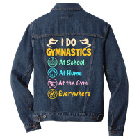 Gymnastics Shirts For Kids - I Do Gymnastics Everywhere-wwgbm Men Denim Jacket | Artistshot