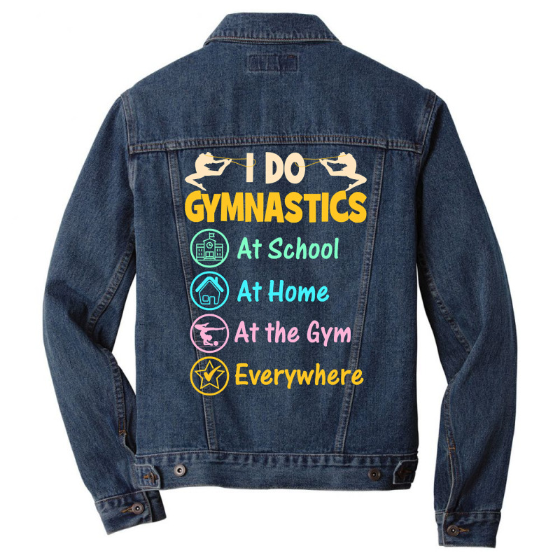 Gymnastics Shirts For Kids - I Do Gymnastics Everywhere-wwgbm Men Denim Jacket | Artistshot