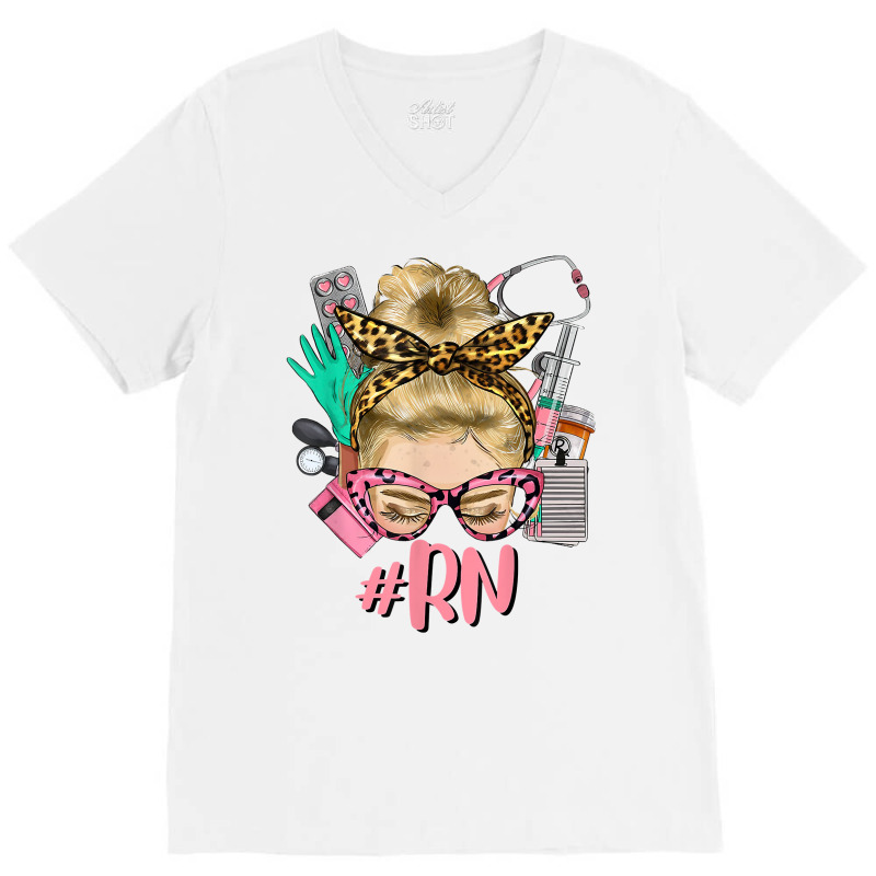 Rn Blonde Messy Bun Straight Hair Glasses Leopard Syringe T Shirt V-neck Tee | Artistshot