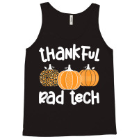 Radiology Tech Thanksgiving Rad Technologist Rad Tech T Shirt Tank Top | Artistshot