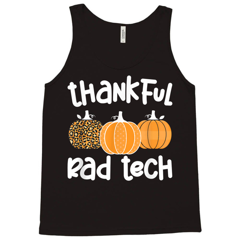 Radiology Tech Thanksgiving Rad Technologist Rad Tech T Shirt Tank Top by anitrasargisg5b | Artistshot