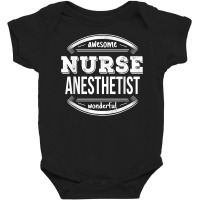 Nurse Anesthetist Gifts Appreciation Funny Job T Shirt Baby Bodysuit | Artistshot