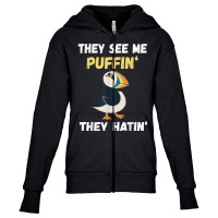 Puffin They See Me Seabird Lover Puffin Lover Iceland Animal T Shirt Youth Zipper Hoodie | Artistshot