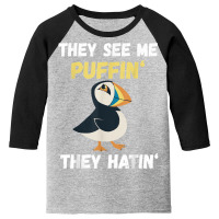 Puffin They See Me Seabird Lover Puffin Lover Iceland Animal T Shirt Youth 3/4 Sleeve | Artistshot