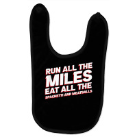 Run All The Miles Eat All The Spaghetti And Meatballs Funny T Shirt Baby Bibs | Artistshot