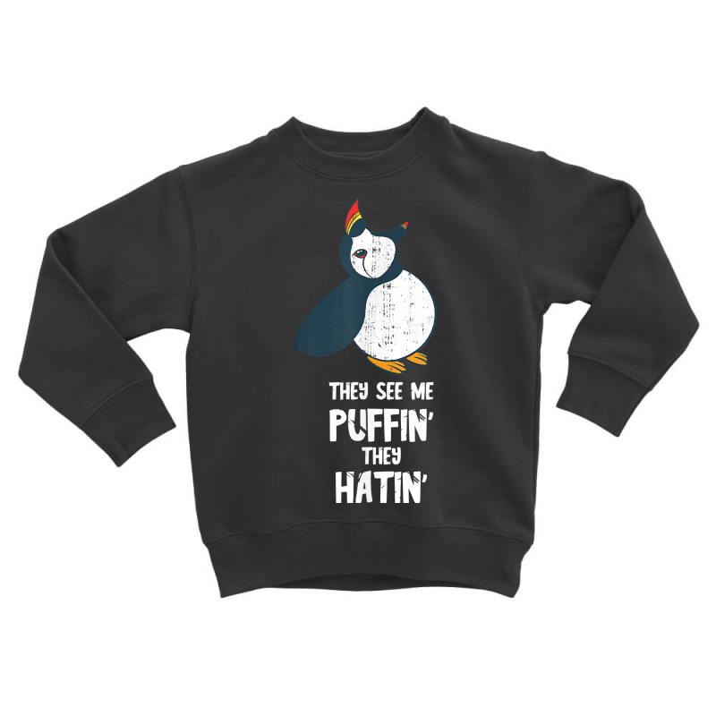 Seabird Lover Puffin They See Me Iceland Animal Puffin Lover T Shirt Toddler Sweatshirt by adriacrogan7c3 | Artistshot