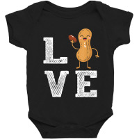 Peanut Love - Peanut Lover Funny Peanut Cute Peanut Gift Baby Bodysuit | Artistshot