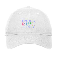 Dimelo En Espanol Por Favor Bilingual Latina Spanish Teacher T Shirt Adjustable Cap | Artistshot