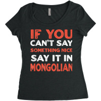 Say It In Mongolian Funny Mongolia Humor Mongol Sayings T Shirt Women's Triblend Scoop T-shirt | Artistshot