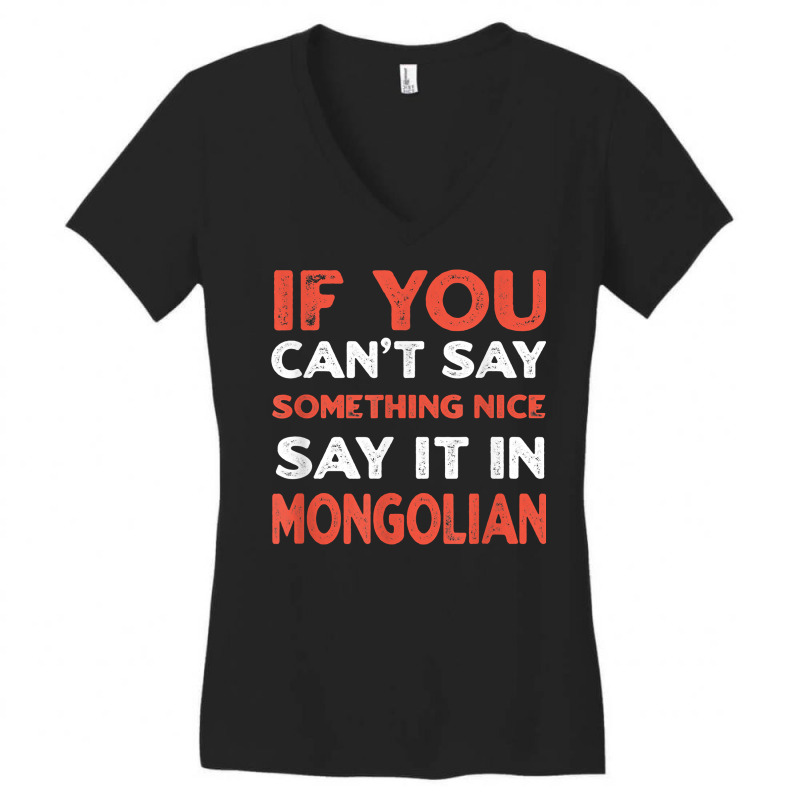 Say It In Mongolian Funny Mongolia Humor Mongol Sayings T Shirt Women's V-Neck T-Shirt by toraprqwfg | Artistshot