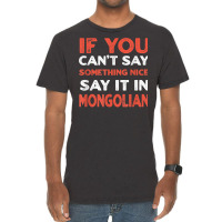 Say It In Mongolian Funny Mongolia Humor Mongol Sayings T Shirt Vintage T-shirt | Artistshot