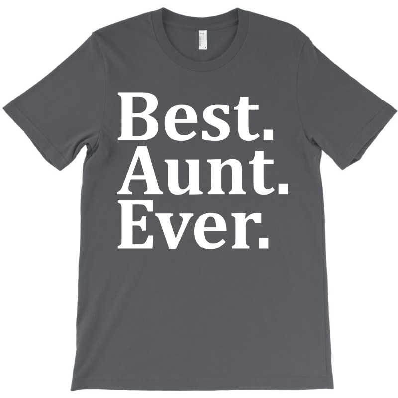 Best Aunt Ever T-shirt | Artistshot