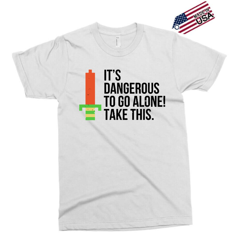 Dangerous To Go Alone Exclusive T-shirt by Ganden | Artistshot