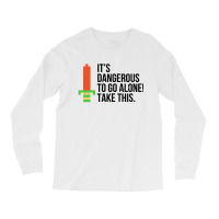 Dangerous To Go Alone Long Sleeve Shirts | Artistshot