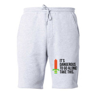 Dangerous To Go Alone Fleece Short | Artistshot