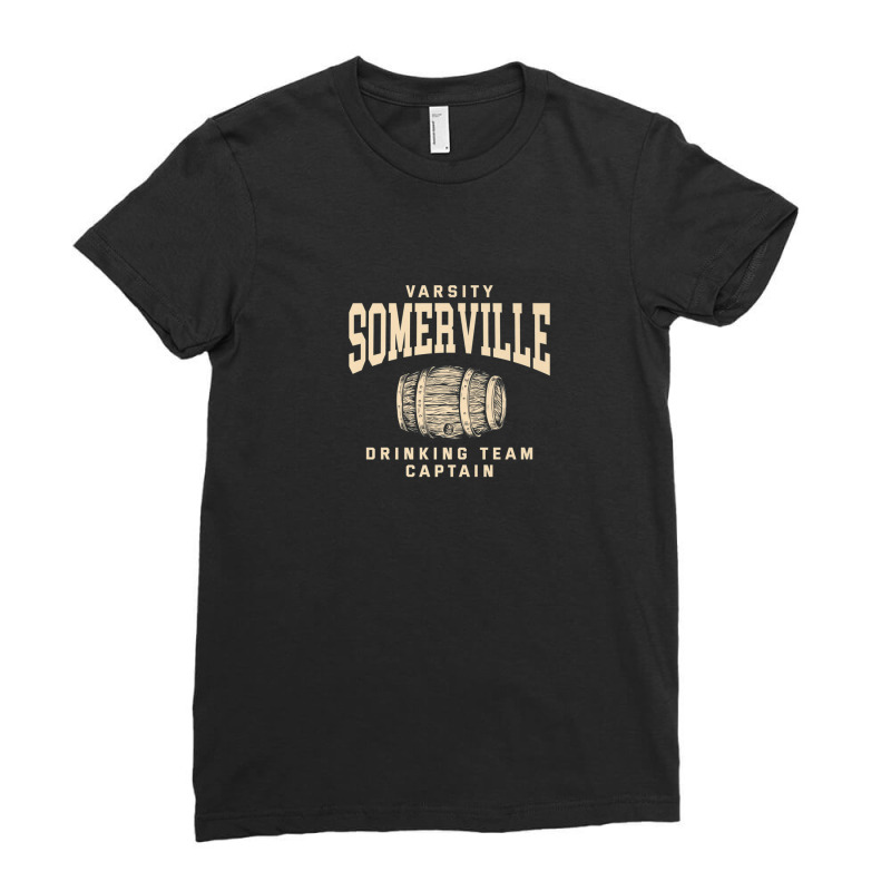 Somerville Drinking Team Captain Massachusetts Craft Beer Ma Ladies Fitted T-shirt | Artistshot