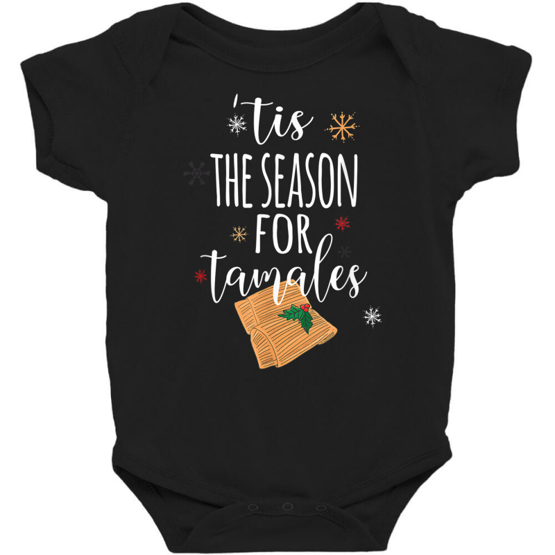 Chicana Latinx Latina Funny Tamales Mexican Christmas T Shirt Baby Bodysuit by matheeishilo | Artistshot