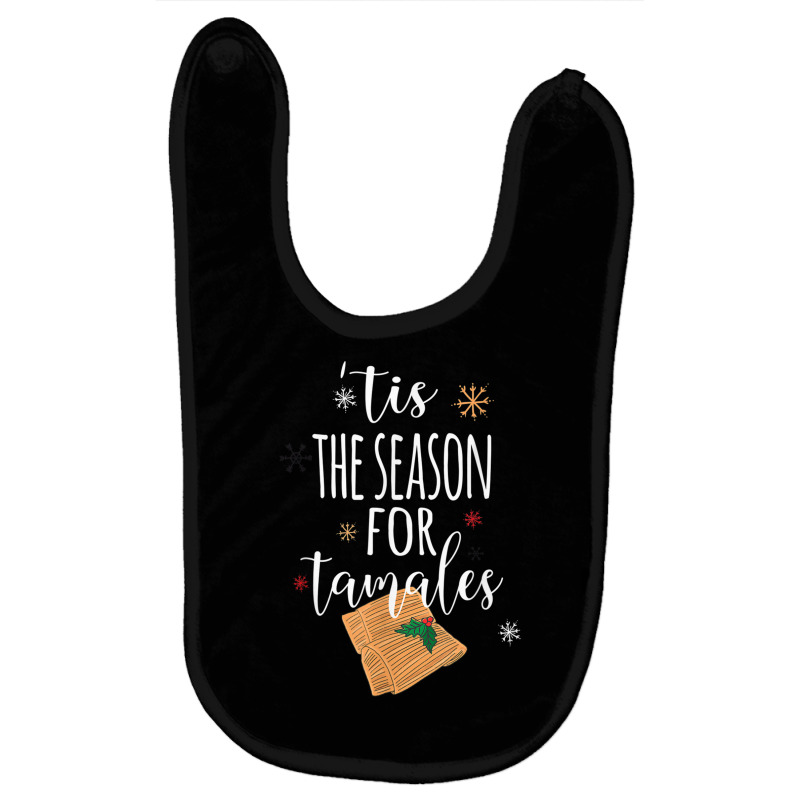 Chicana Latinx Latina Funny Tamales Mexican Christmas T Shirt Baby Bibs by matheeishilo | Artistshot