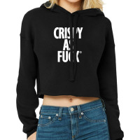 Crispy As Fuck Cropped Hoodie | Artistshot