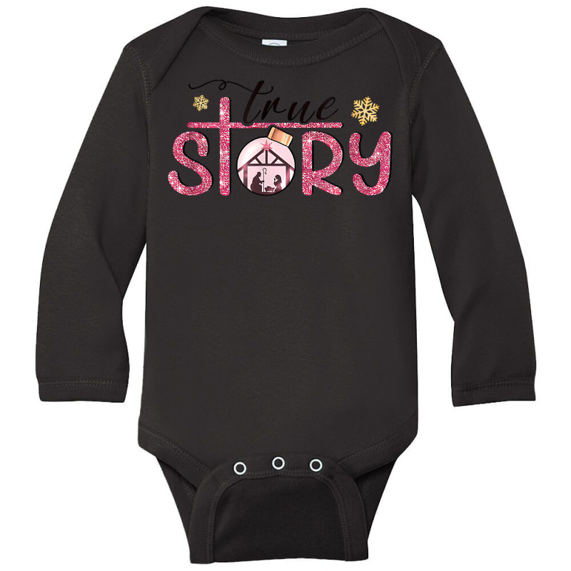 True Story Nativity Christmas Baby Jesus T Shirt Long Sleeve Baby Bodysuit by lejo83khanna | Artistshot