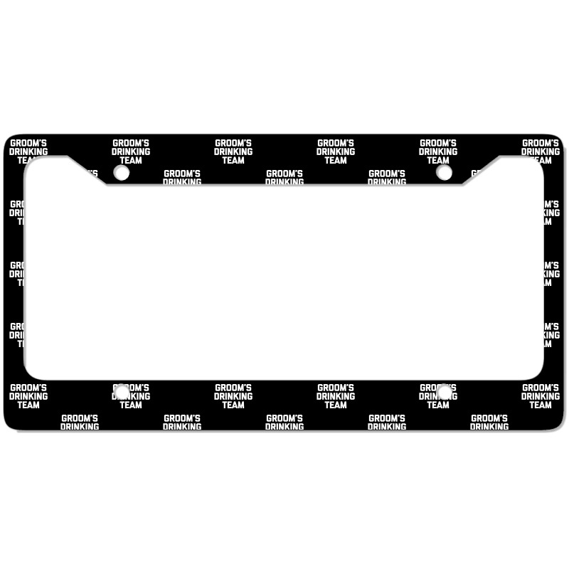 Groom's Drinking Team  Funny Wedding Bachelor Party License Plate Frame | Artistshot