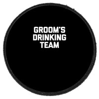 Groom's Drinking Team  Funny Wedding Bachelor Party Round Patch | Artistshot