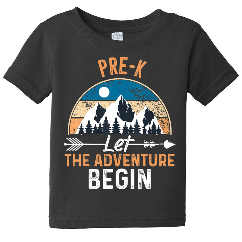 Pre-k Let The Adventure Begin First Day Pre-k Baby Tee by seifertmurryq3jmxs | Artistshot