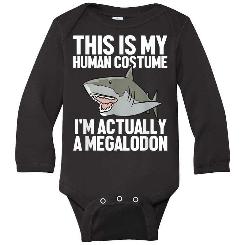 Megalodon Shark Gift Megaladon Alive I'm Really A Megalon Long Sleeve Baby Bodysuit by MalcolmJCausby | Artistshot