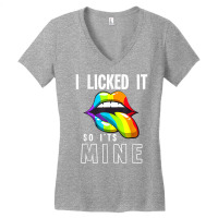 Lgbt Pride Lgbtq I Licked It So It's Mine Sexy Rainbow Lips T Shirt Women's V-neck T-shirt | Artistshot