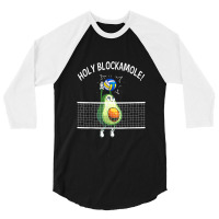 Holy Blockamole Volleyball Shirt Player Blocker Avocado 3/4 Sleeve Shirt | Artistshot