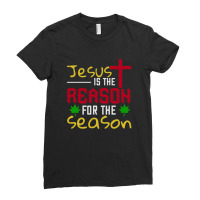 Jesus Is The Reason For The Season- Tshirt Ladies Fitted T-shirt | Artistshot