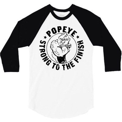 Popeye Strong To The Finish 3/4 Sleeve Shirt Designed By G3ry