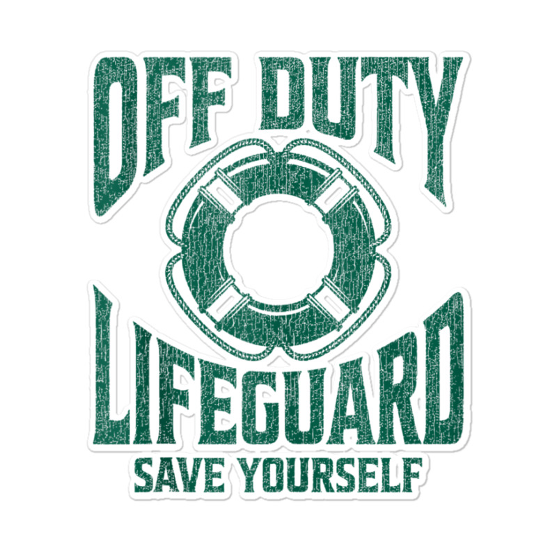 Off Duty Lifeguard Save Yourself, Lifeguard For Men & Women Tank Top Sticker | Artistshot