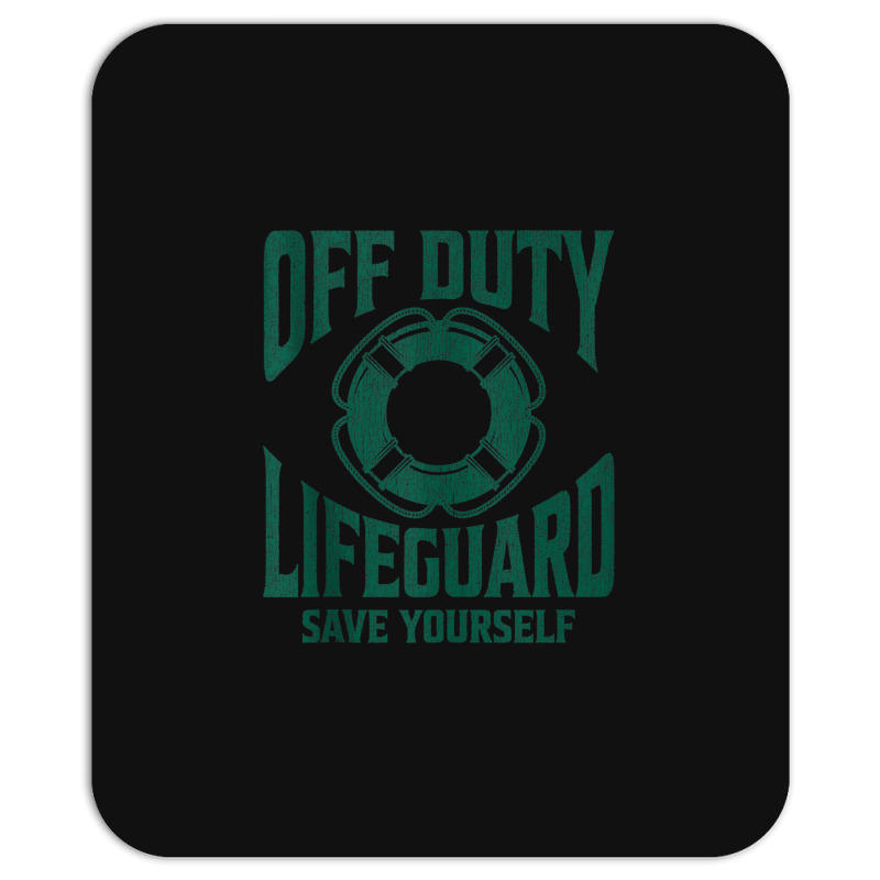 Off Duty Lifeguard Save Yourself, Lifeguard For Men & Women Tank Top Mousepad | Artistshot