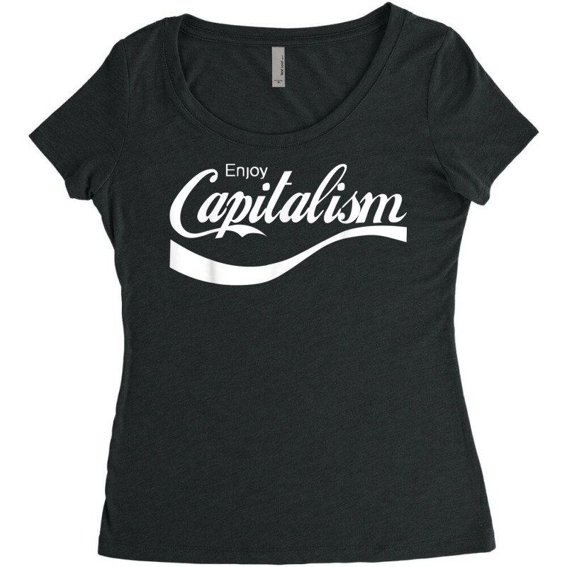 Enjoy Capitalism T Shirt Women's Triblend Scoop T-shirt by choninzel | Artistshot