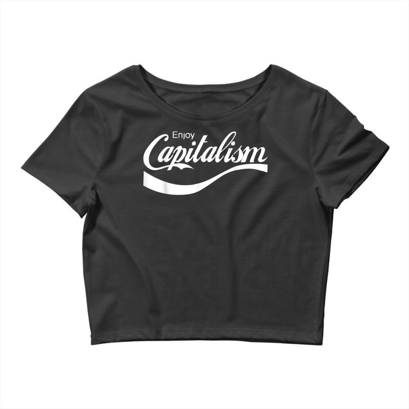 Enjoy Capitalism T Shirt Crop Top by choninzel | Artistshot