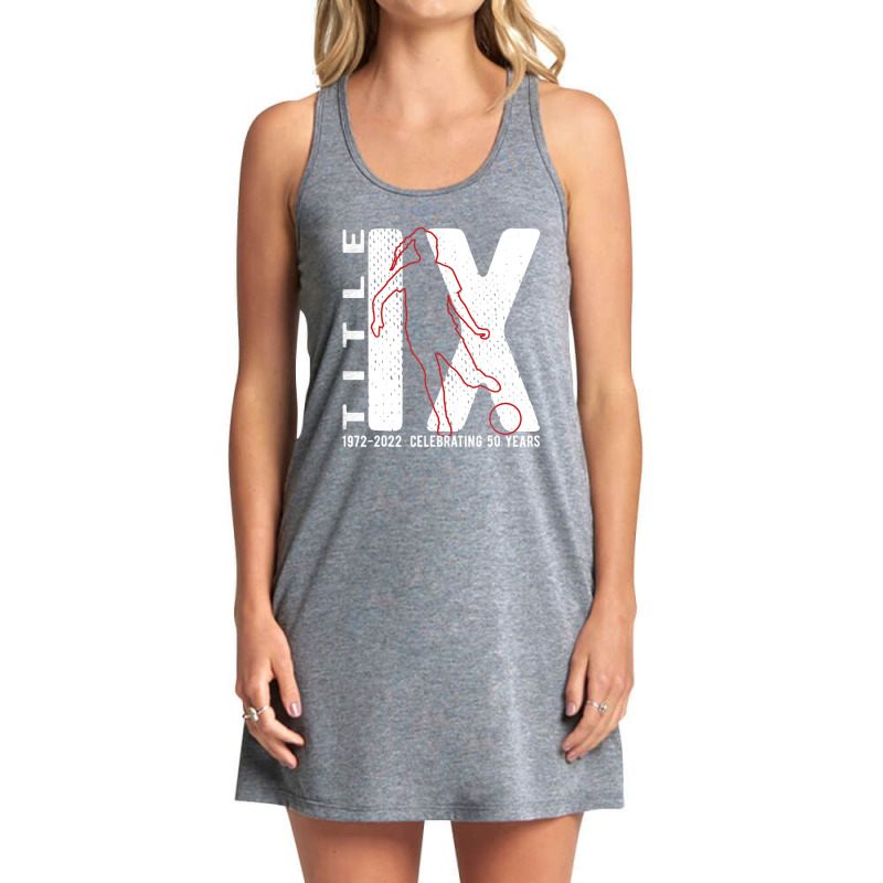 Title Ix 50th Anniversary Us Education Amendments Act Soccer Tank Dress by hingosjumiaht | Artistshot