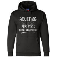 Adulting Zero Stars Do Not Recommend Champion Hoodie | Artistshot