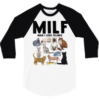 Milf Man I Love Felines Funny Cat Vintage T Shirt 3/4 Sleeve Shirt | Artistshot