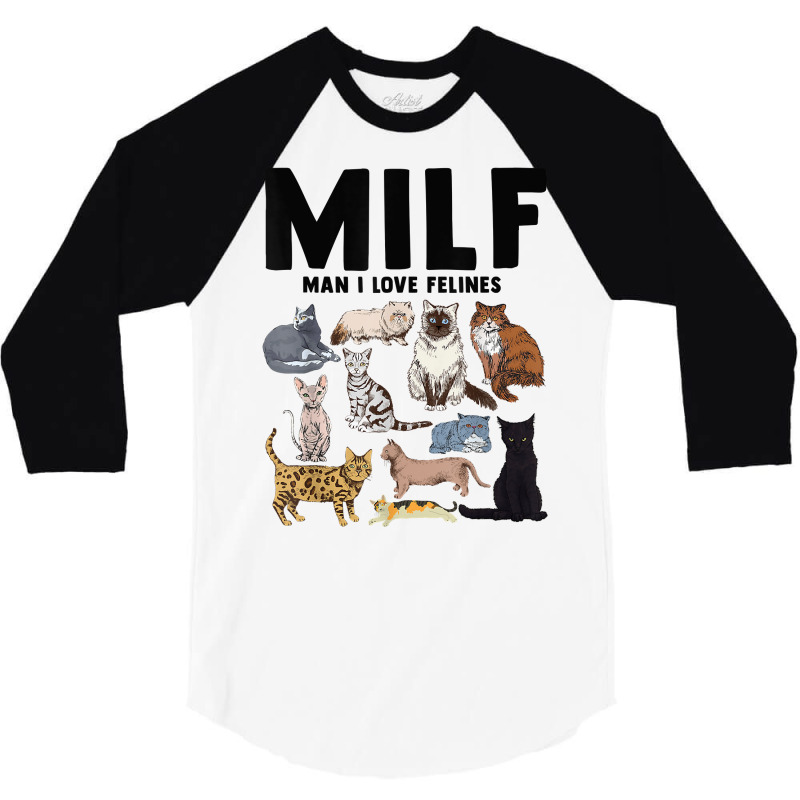 Milf Man I Love Felines Funny Cat Vintage T Shirt 3/4 Sleeve Shirt | Artistshot