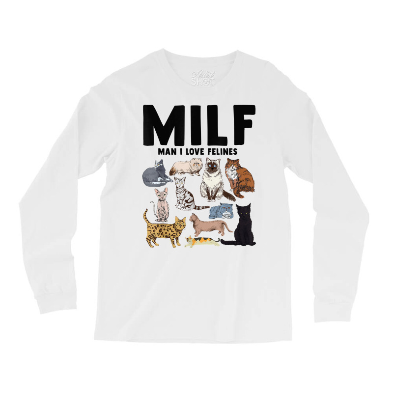 Milf Man I Love Felines Funny Cat Vintage T Shirt Long Sleeve Shirts | Artistshot