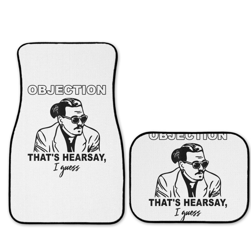 Objection That's Hearsay, I Guess T Shirt Full Set Car Mats | Artistshot