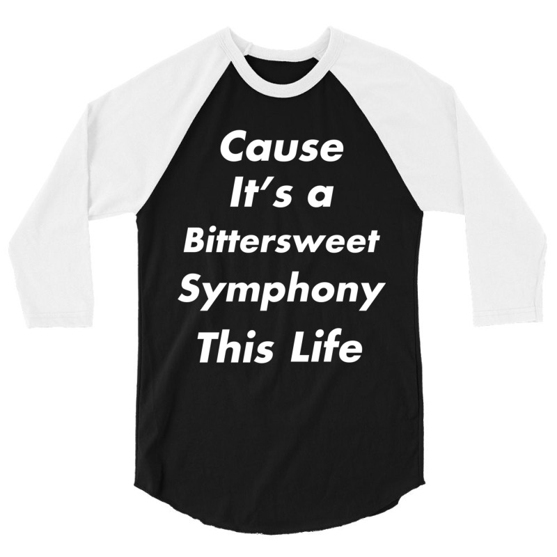 Bitter Sweet Symphony 3/4 Sleeve Shirt by KathrynHabstritt | Artistshot