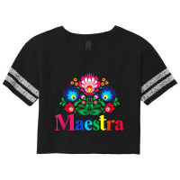 Maestra Proud Spanish Teacher Bilingual Teacher Latina T Shirt Scorecard Crop Tee | Artistshot